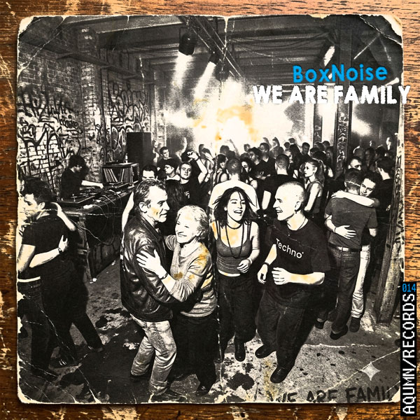 14 - BoxNoise - We Are Family
